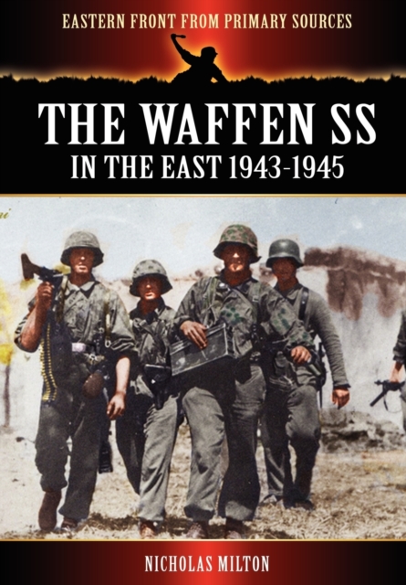 Waffen SS - In the East 1943-1945