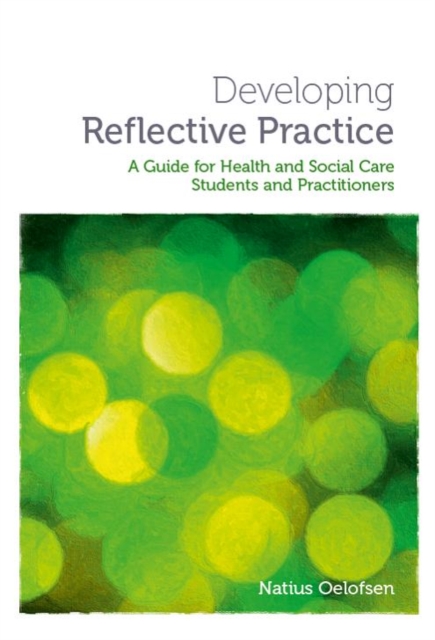 Developing Reflective Practice