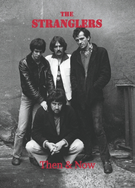 Stranglers Then & Now