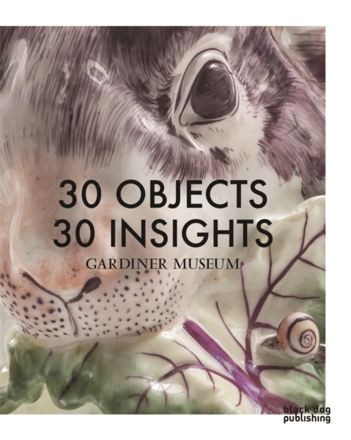 30 Objects 30 Insights: Gardiner Museum