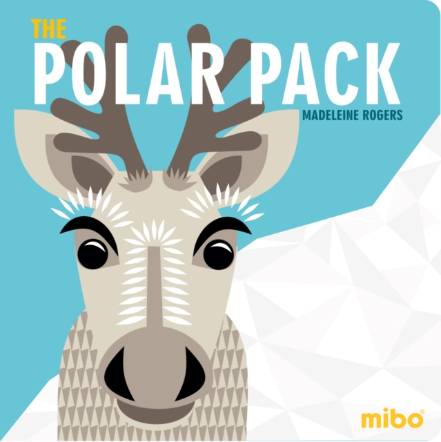 Mibo: The Polar Pack (Board Book)