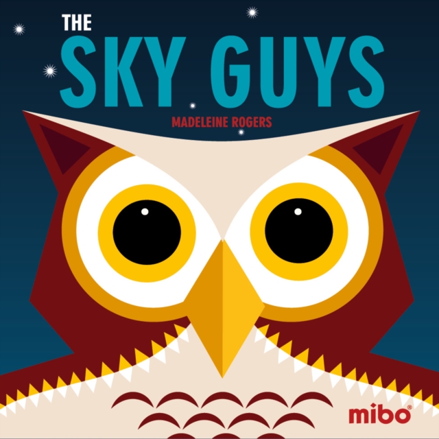 Mibo: The Sky Guys (Board Book)