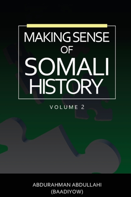 Making Sense of Somali History