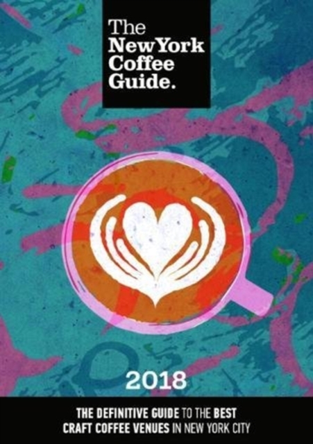 New York Coffee Guide 2018