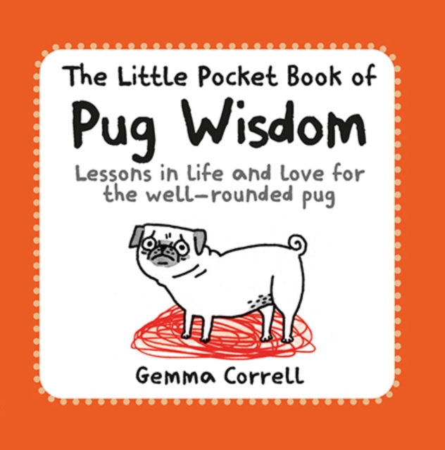 Little Pocket Book of Pug Wisdom