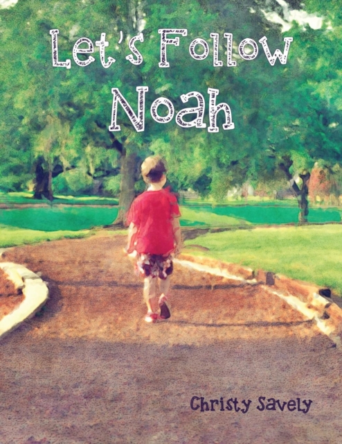 Let's Follow Noah