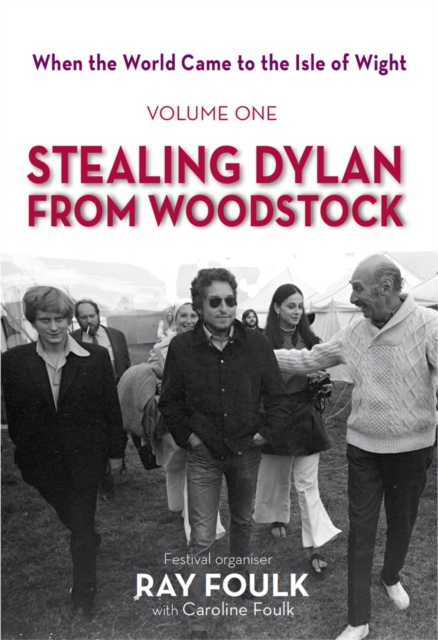 Stealing Dylan From Woodstock