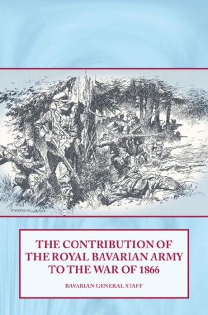 Contribution of the Royal Bavarian Army to the War of 1866