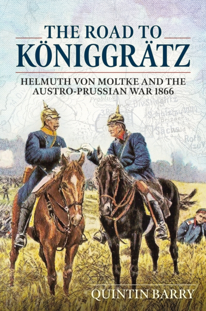 The Road to Koniggratz