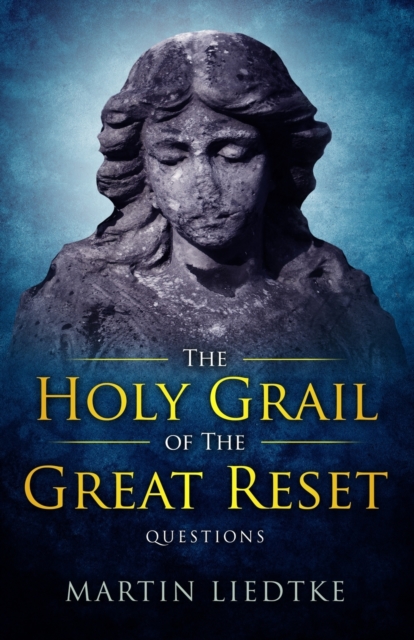 Holy Grail of the Great Reset