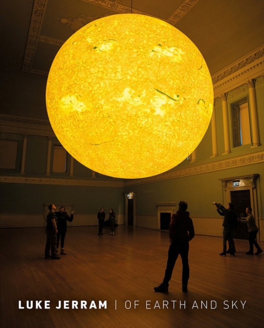 Luke Jerram: Of Earth And Sky