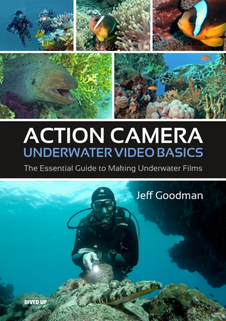 Action Camera Underwater Video Basics