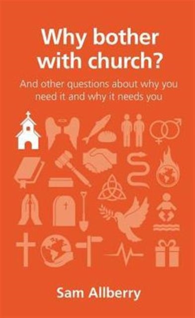 Why bother with church?