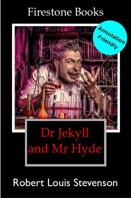 Dr Jekyll and Mr Hyde: Annotation-Friendly Edition