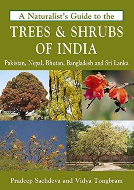 Naturalist's Guide to the Trees & Shrubs of India