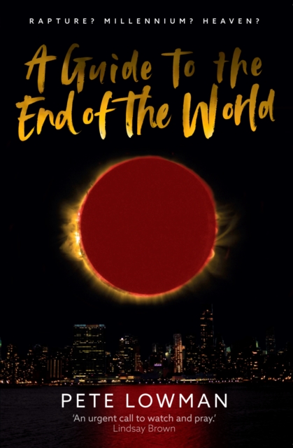 A Guide to the End of the World