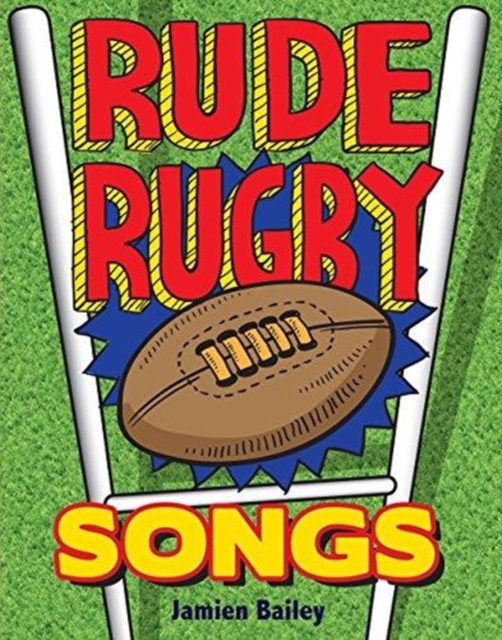 Rude Rugby Songs