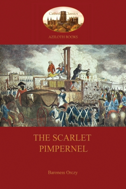 Scarlet Pimpernel (Aziloth Books)