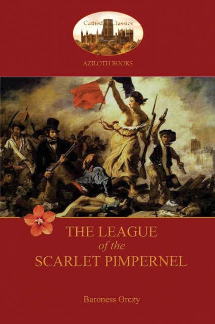 League of the Scarlet Pimpernel (Aziloth Books)