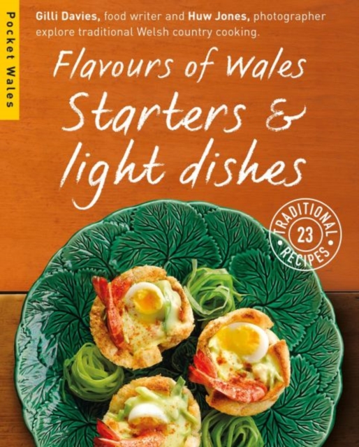 Flavours of Wales: Starters & Light Dishes