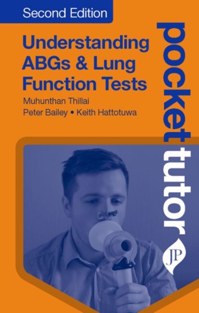 Pocket Tutor Understanding ABGs and Lung Function Tests