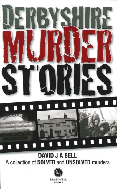 Derbyshire Murder Stories