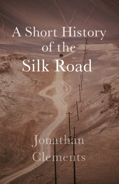 History of the Silk Road