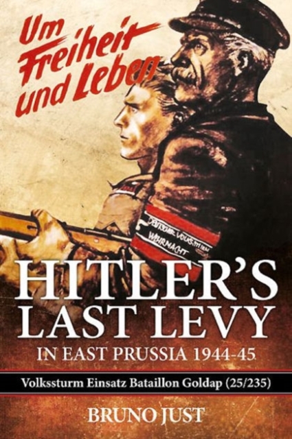 Hitler'S Last Levy in East Prussia