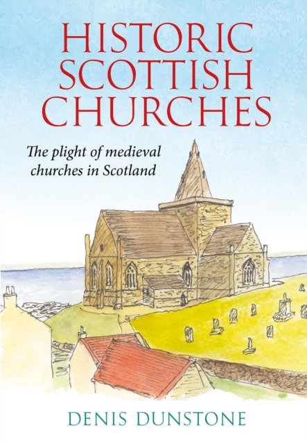 Historic Churches of Scotland