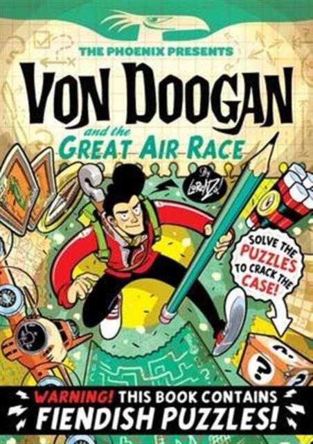 Phoenix Presents: Von Doogan and the Great Air Race
