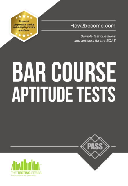 Bar Course Aptitude Tests: Sample Test Questions and Answers for the BCAT