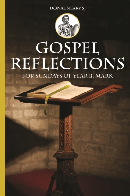 Gospel Reflections for Sundays Year B