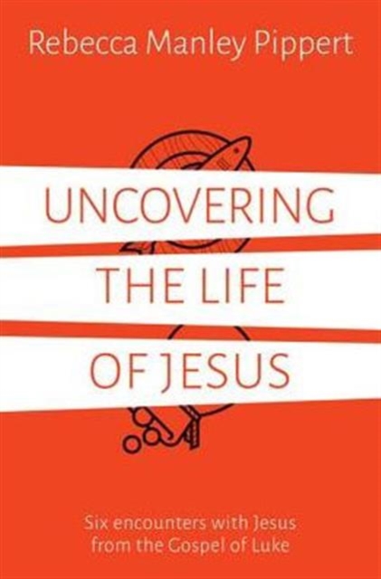 Uncovering the Life of Jesus