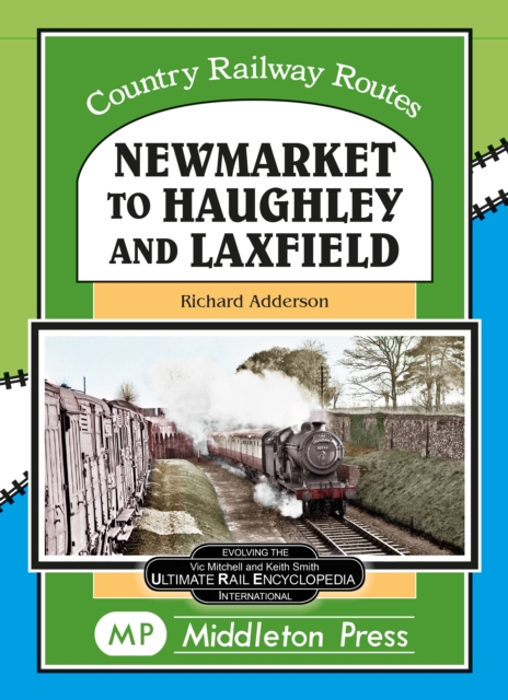 Newmarket to Haughley & Laxfield.