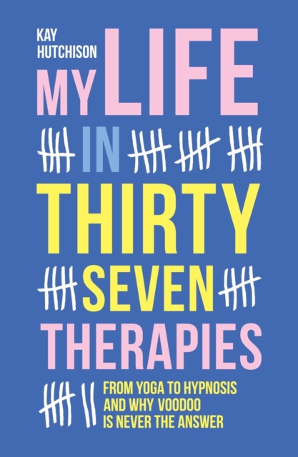 My Life in 37 Therapies