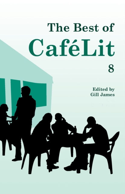 Best of CafeLit 8