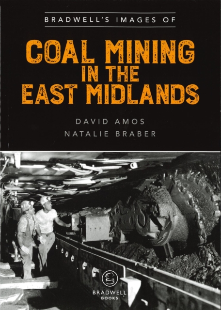 Bradwell's Images of Coal Mining in the East Midlands