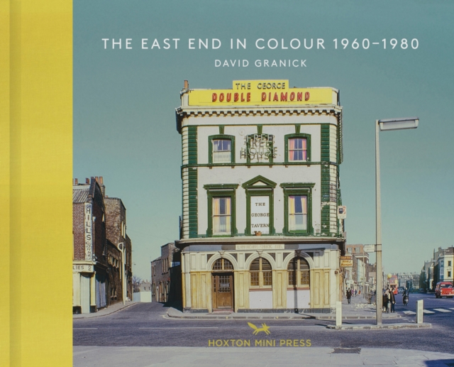 East End In Colour 1960-1980