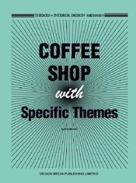 Themes + Interor Design: Coffee Shops with Specific Themes