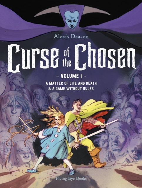 Curse of the Chosen Vol. 1: A Matter of Life and Death & A Game Without Rules