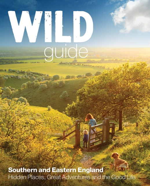 Wild Guide - London and Southern and Eastern England