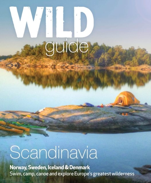 Wild Guide Scandinavia (Norway, Sweden, Iceland and Denmark)