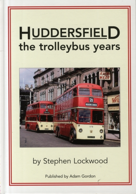 Huddersfield, the Trolleybus Years
