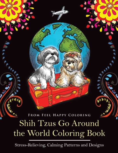 Shih Tzus Go Around the World Coloring Book