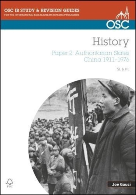 IB History SL & HL Paper 2 Authoritarian States: China 1911-1976
