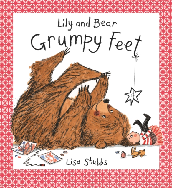 Lily and Bear: Grumpy Feet