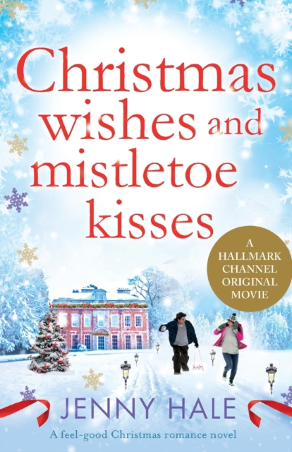 Christmas Wishes and Mistletoe Kisses