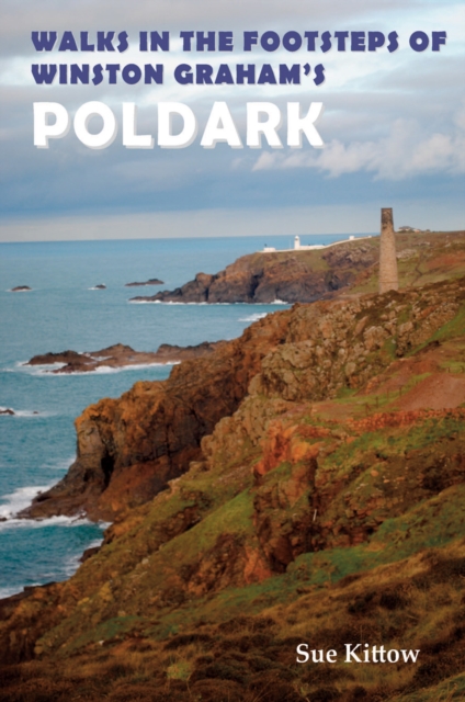 Walks in the Footsteps of Winston Graham's Poldark