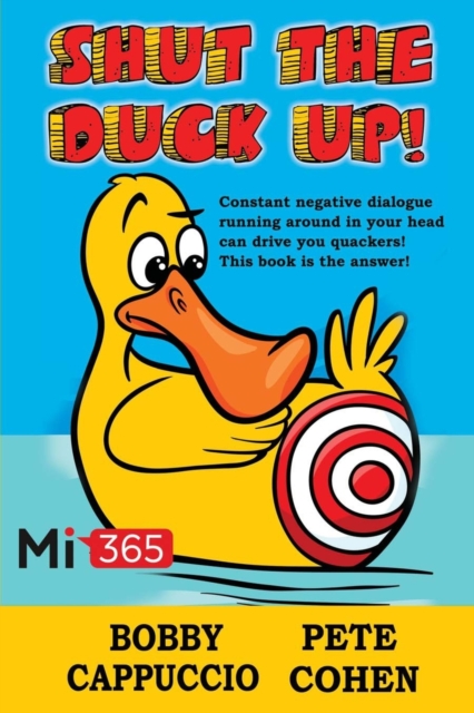 Shut the Duck Up!