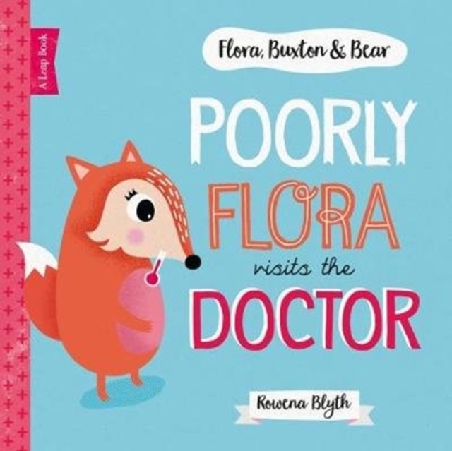 Poorly Flora Visits The Doctor